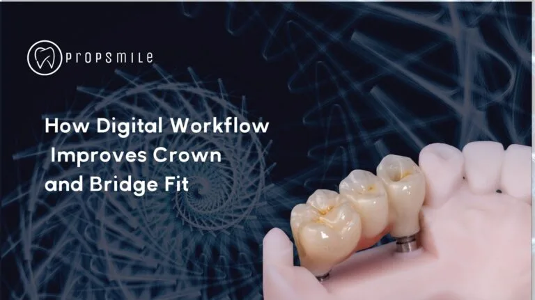 Propsmile - Brand Guidelines (4) Digital Workflow Crown and Bridge